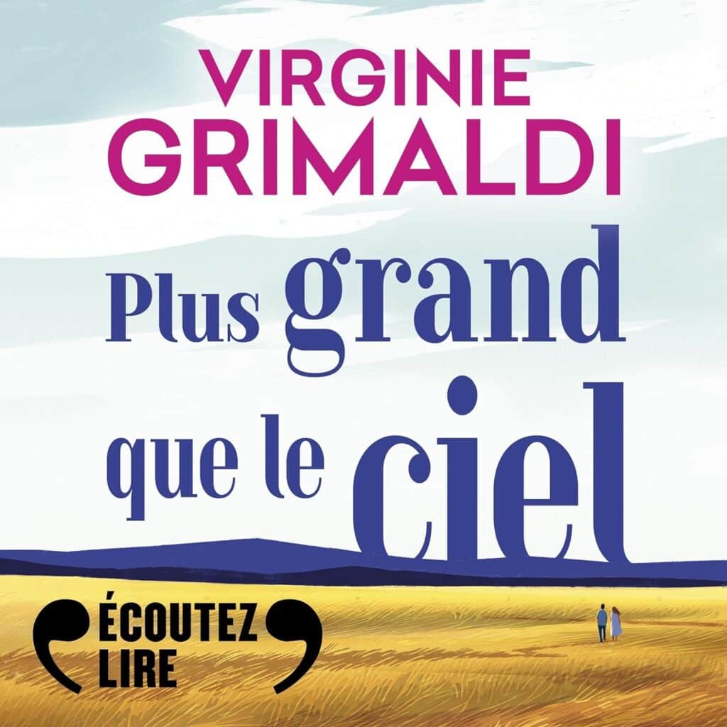 Virginie Grimaldi - "Plus grand que le ciel" vacances été