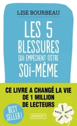 Lise Bourbeau les 5 blessures qui empêchent d'être soi-même